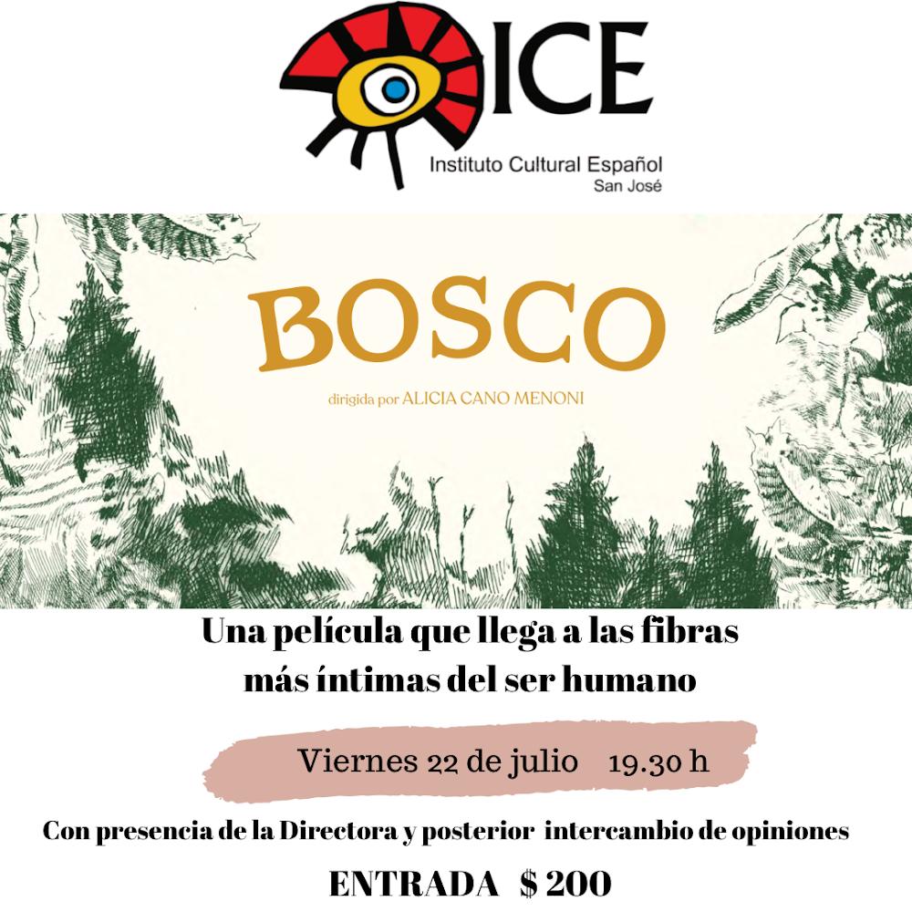 Mañana viernes 22 de julio, película Bosco, de Alicia Cano Menoni, en el ICE